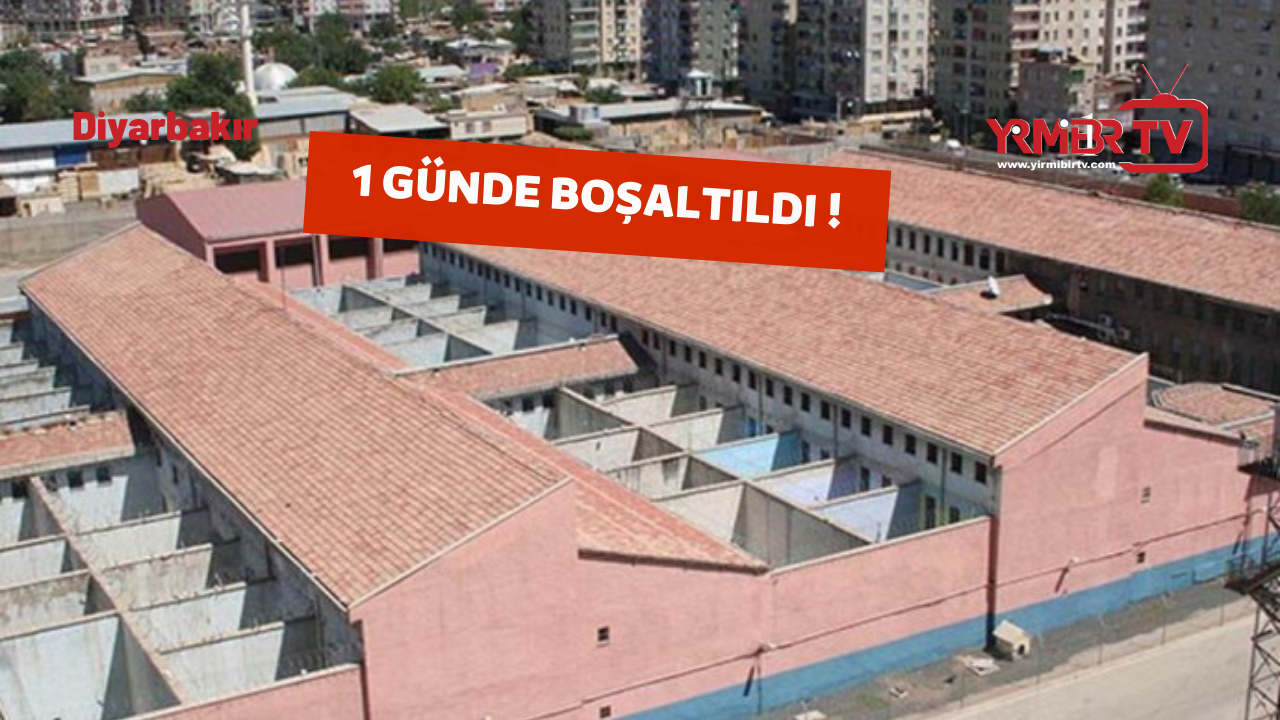 Diyarbakır Cezaevi boşaltıldı