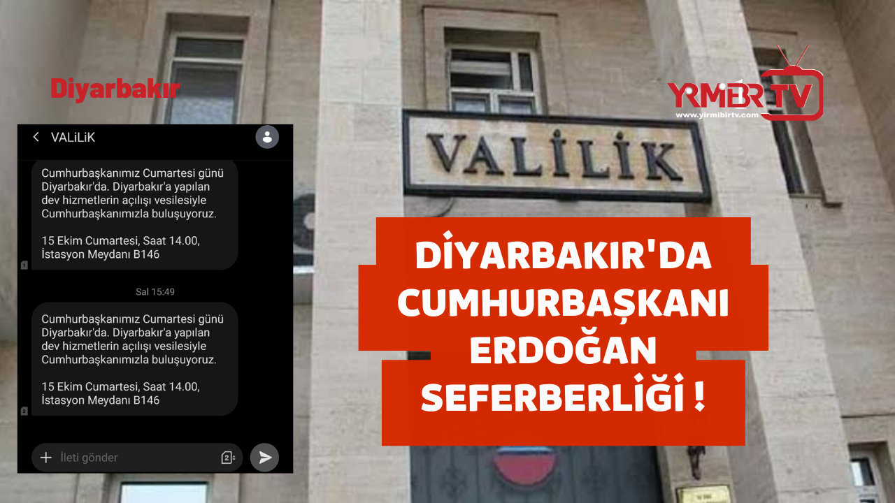 Diyarbakır Valiliğinden Cumhurbaşkanı Erdoğan Seferberliği 