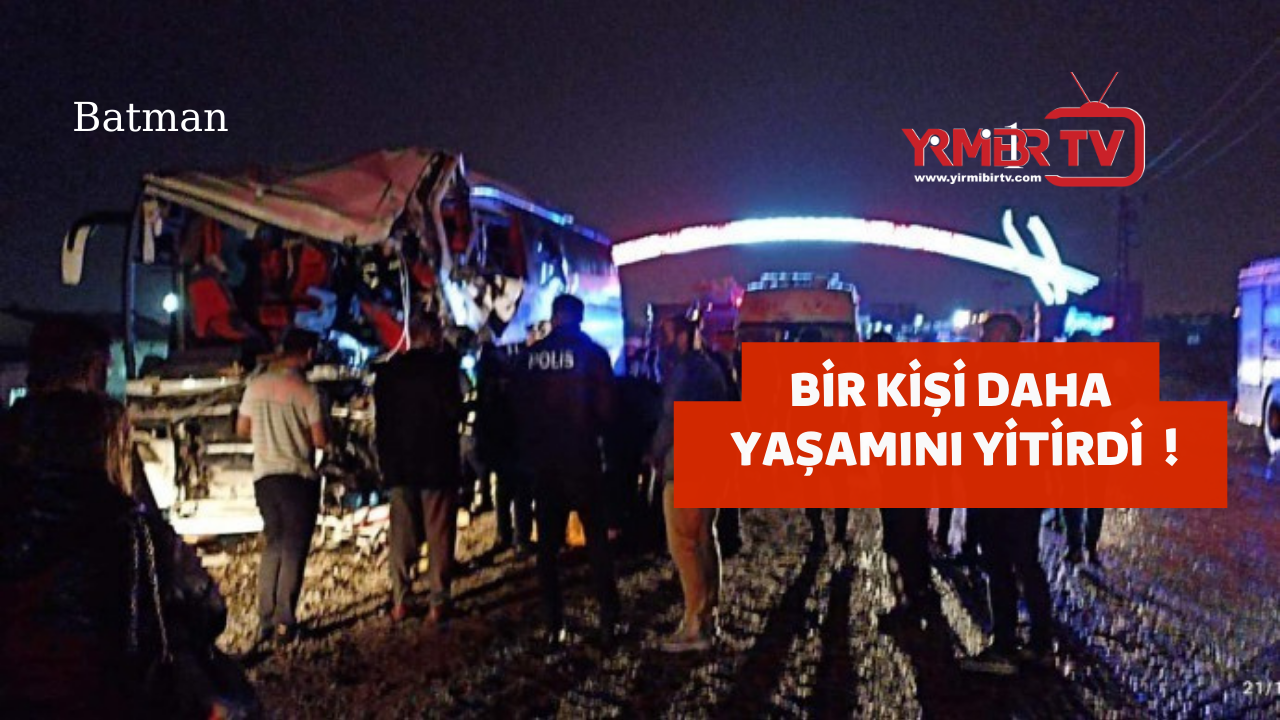 Diyarbakır yolcu otobüsü kazasında ölü sayısı artıyor !