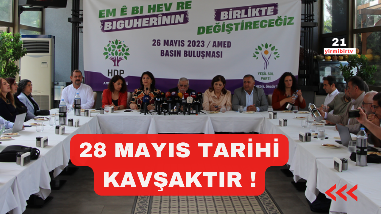 Diyarbakır’dan çağrı: Büyük bir kararlılıkla sandıklara gidecek ve 28 Mayıs tarihi bir kavşaktır