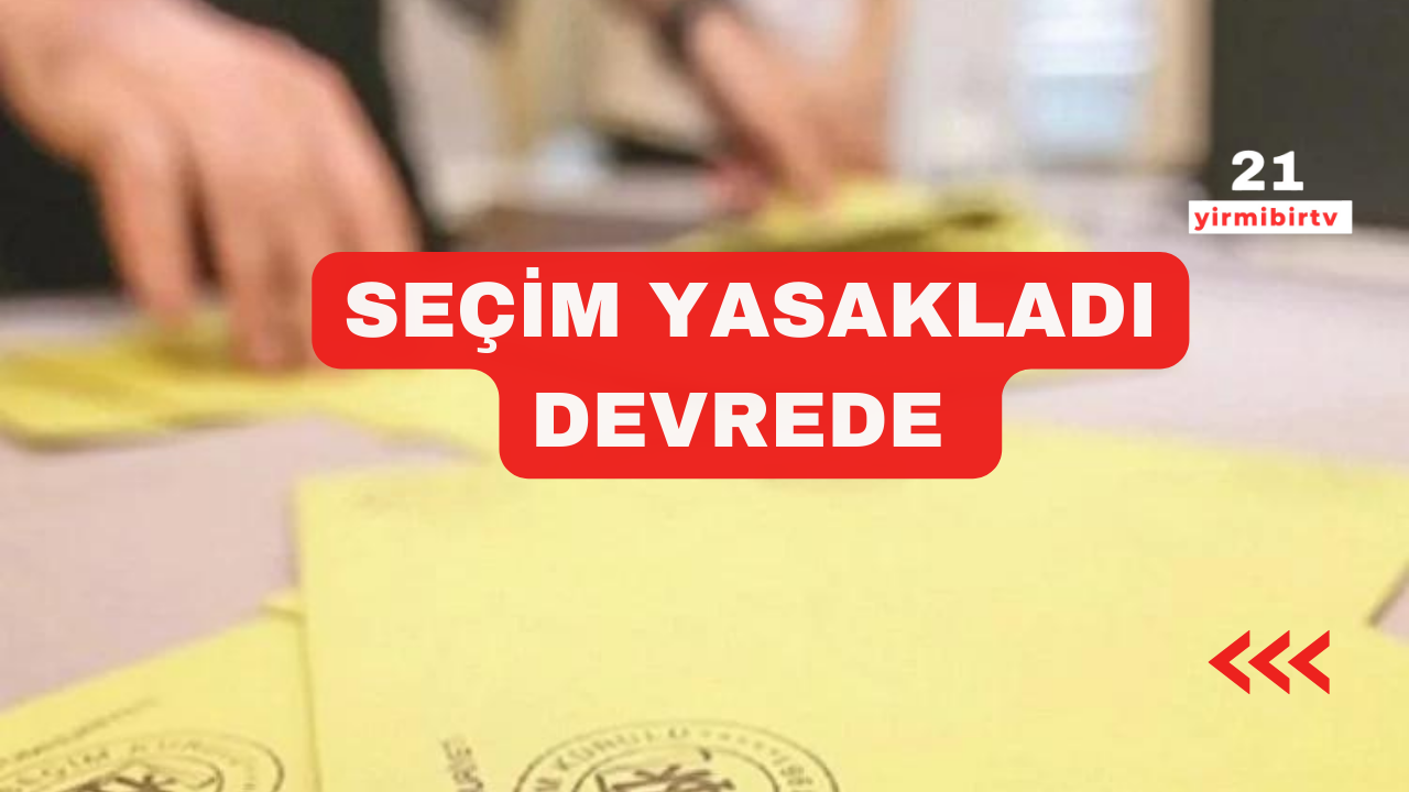 Seçim günü yasakları devrede