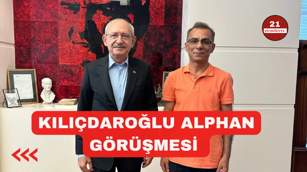 Cüneyt Alphan Kılıçdaroğlu ile görüştü