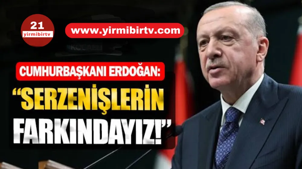 Cumhurbaşkanı Erdoğan