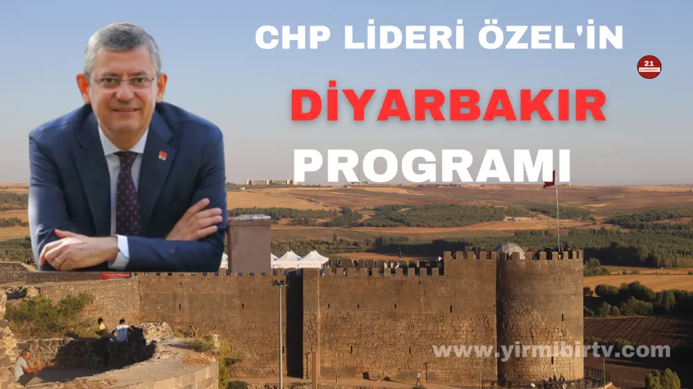 Chp lideri Özgür Özel yarın Diyarbakır