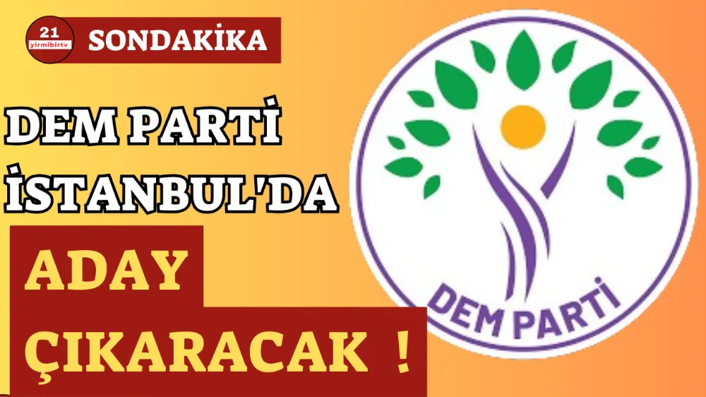 DEM Parti İstanbul’da aday çıkaracak 
