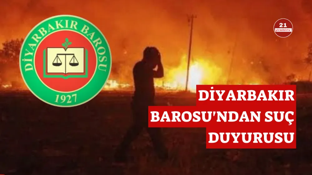 Diyarbakır Barosu, yangın faciasına ilişkin suç duyurusunda bulundu 