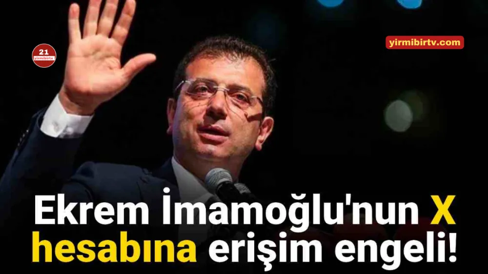 Ekrem İmamoğlu’nun X Hesabına Türkiye’den Erişim Engeli Getirildi