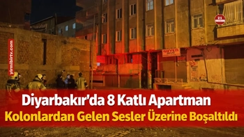 Diyarbakır’da 8 Katlı Apartman Kolonlardan Gelen Sesler Üzerine Boşaltıldı