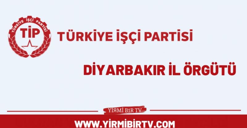 TİP Diyarbakır : Sendika ağaları ve patron temsilcilerinin, emekçilerin hayat şartlarını belirlemesini kabul etmiyoruz ! 